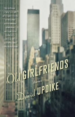 Old Girlfriends: Stories - David Updike - cover