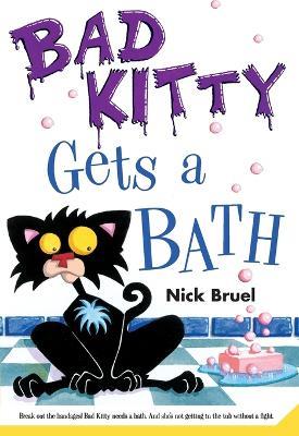 Bad Kitty Gets a Bath (Paperback Black-And-White Edition) - Nick Bruel - cover