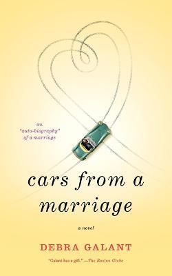 Cars from a Marriage - Debra Galant - cover