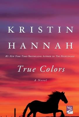 True Colors - Kristin Hannah - cover