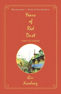Years of Red Dust: Stories of Shanghai - Qiu Xiaolong - cover