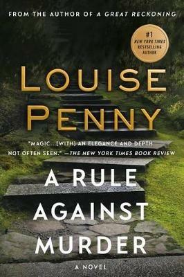 A Rule Against Murder: A Chief Inspector Gamache Novel - Louise Penny - cover