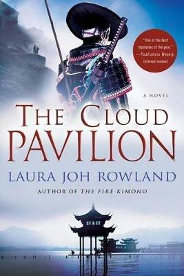 The Cloud Pavilion - Laura Joh Rowland - cover