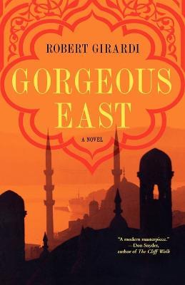 Gorgeous East - Robert Girardi - cover