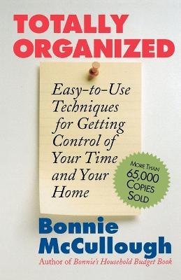 Totally Organized the Bonnie Mccullough Way - Bonnie Runyan McCullough - cover
