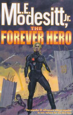 Forever Hero - L. E. Modesitt Jr. - cover