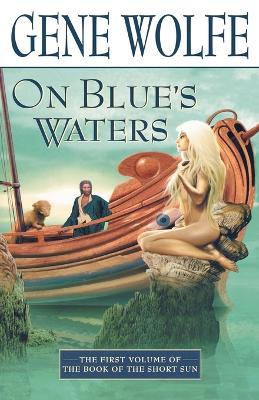On Blue's Waters - Gene Wolfe - cover