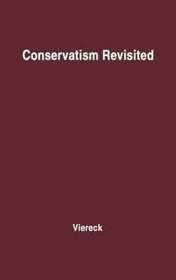 Conservatism Revisited. - Peter Viereck - cover