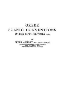 Greek Scenic Conventions in the Fifth Century B.C. - cover