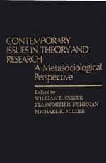 Contemporary Issues in Theory and Research: A Metasociological Perspective