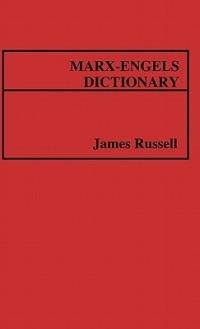 Marx-Engels Dictionary - James Russell - cover