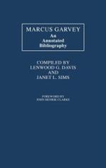 Marcus Garvey: An Annotated Bibliography