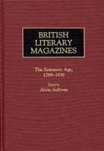 British Literary Magazines: The Romantic Age, 1789-1836