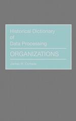 Historical Dictionary of Data Processing: Organizations