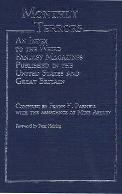 Monthly Terrors: An Index to the Weird Fantasy Magazines Published in the United States and Great Britain - Mike Ashley - cover