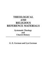 Theological and Religious Reference Materials: Systematic Theology and Church History