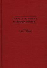 A Guide to the Archives of Hampton Institute
