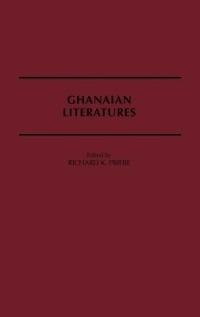 Ghanaian Literatures - Richard Priebe - cover