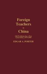Foreign Teachers in China: Old Problems for a New Generation, 1979-1989