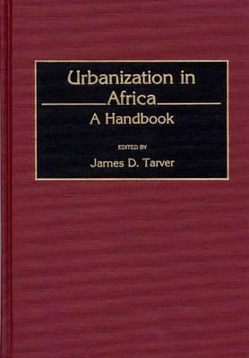 Urbanization in Africa: A Handbook - cover