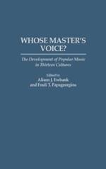 Whose Master's Voice?: The Development of Popular Music in Thirteen Cultures