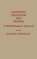Cognitive Education and Testing: A Methodological Approach