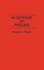 In Defense of Prisons