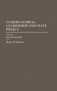 Gubernatorial Leadership and State Policy - cover