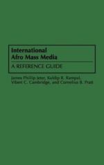 International Afro Mass Media: A Reference Guide