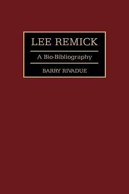 Lee Remick: A Bio-Bibliography - Barry Rivadue - cover