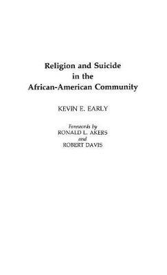 Religion and Suicide in the African-American Community - Kevin E. Early - cover