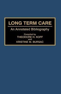 Long Term Care: An Annotated Bibliography - cover