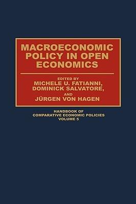 Macroeconomic Policy in Open Economies - Michelle Fratianni,Dominick Salvatore,Juergen von Hagen - cover