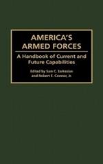 America's Armed Forces: A Handbook of Current and Future Capabilities