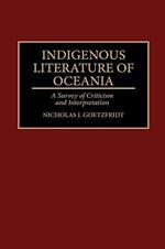 Indigenous Literature of Oceania: A Survey of Criticism and Interpretation