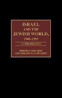 Israel and the Jewish World, 1948-1993: A Chronology