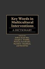 Key Words in Multicultural Interventions: A Dictionary