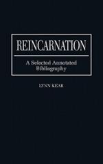 Reincarnation: A Selected Annotated Bibliography