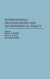 International Organizations and Environmental Policy - cover