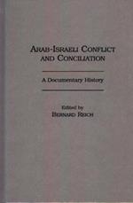 Arab-Israeli Conflict and Conciliation: A Documentary History