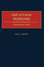 Hall of Fame Museums: A Reference Guide