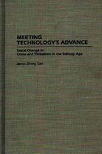 Meeting Technology's Advance: Social Change in China and Zimbabwe in the Railway Age