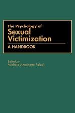 The Psychology of Sexual Victimization: A Handbook