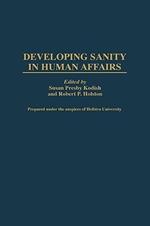 Developing Sanity in Human Affairs