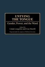 Untying the Tongue: Gender, Power, and the Word