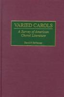Varied Carols: A Survey of American Choral Literature