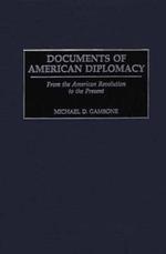 Documents of American Diplomacy: From the American Revolution to the Present