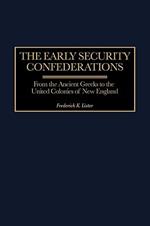 The Early Security Confederations: From the Ancient Greeks to the United Colonies of New England