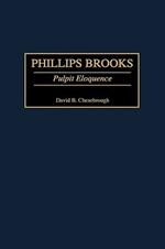 Phillips Brooks: Pulpit Eloquence