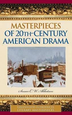 Masterpieces of 20th-Century American Drama - Susan C. W. Abbotson - cover